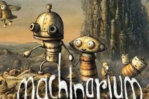 机械迷城(Machinarium)中文版，版本：20210521