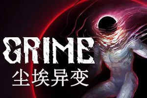 尘埃异变 （GRIME）中文版，版本：V1.11.7+全DLC