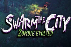 死亡围城（Swarm the City: Zombie Evolved）中文完整版，直接玩