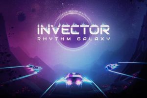 节奏银河 Invector |官方中文，直接玩