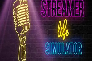 主播生活模拟器（Streamer Life Simulator）中文版，版本：v1.2.5