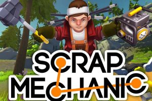 废品机械师（Scrap Mechanic）中文版，版本更新至2022年5月31日