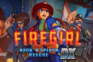 火女：黑客飞速救援 Firegirl: Hack ‘n Splash Rescue 中文版