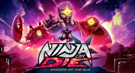 忍者或死亡：太阳之影/Ninja or Die: Shadow of the Sun