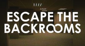 逃离密室/Escape the Backrooms（更新Build.11831068）