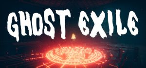 【联机版】幽灵放逐/Ghost Exile/支持网络联机