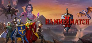 【联机版】铁锤守卫2/Hammerwatch II/支持网络联机