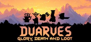 矮人军团自走棋/Dwarves: Glory, Death and Loot
