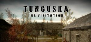 通古斯：禁区实录/战栗通古斯/Tunguska: The Visitation（更新v1.71.2-集成DLC）