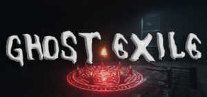 幽灵放逐/Ghost Exile（更新v1.2.0.0）