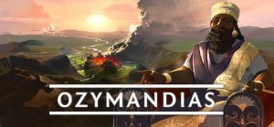 法老王：青铜帝国/Ozymandias: Bronze Age Empire Sim（更新v1.6.0.3+整合全DLC）