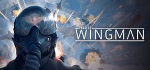 僚机计划/Project Wingman（更新v0.40.20.1210.3303）
