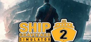 船舶墓地模拟器2|官方中文|V1.1.2