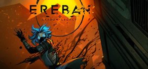 厄瑞班暗影之族 Ereban: Shadow Legacy 中文版