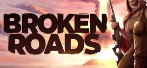 破碎之路 BROKEN ROADS|豪华中文|Build.14007882+全DLC