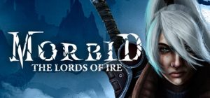 病态：艾尔之王/Morbid: The Lords of Ire（更新Build.14517486）