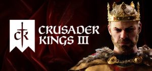 王国风云3/十字军之王3/Crusader Kings III（更新v1.13.2-集成DLC-多项修改器）