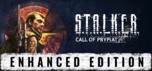 潜行者：普里皮亚季的召唤增强版/S.T.A.L.K.E.R.: Call of Prypiat – Enhanced Edition（更新v1.7.1.13483）