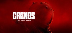 时间旅者：重生曙光/Cronos: The New Dawn（更新v20250909）