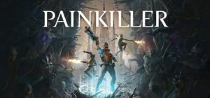 斩妖除魔 重制版/Painkiller（更新v227993）